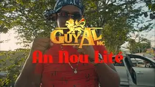 AN NOU LITÉ - GUY AL MC - CLIP OFFICIEL