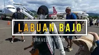 Travel in 2022: LABUAN BAJO