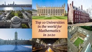 Top 10 Universities in the World for Matehmatics || Based on QS World Ranking by Subject 2020