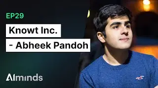 Abheek Pandoh, CEO at Knowt Inc. | AIMinds #029