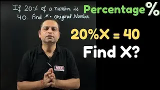 Percentage Concept - How to find the original number | How to Solve Word Problems on Percentage