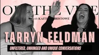 Unfiltered, Unhinged, and Unique Conversations with Celebrity Makeup Artist, Tarryn Feldman