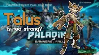 Talus Is Still Crazy Strong in Paladins?