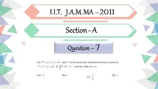 IIT JAM 2011 Mathematics solutions | section A Question 7 | Vector Calculus | Line Integral