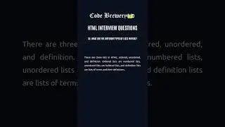 30. What are the different types of lists in HTML?