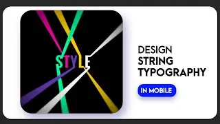 String Typography Design In Mobile || Shibaprasad Jena