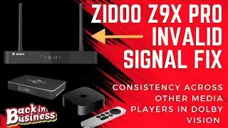 Zidoo Z9X Pro Fix For Invalid Signal | Consistency Across Other Media Players