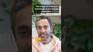 The Impact of Immersive Technology on the Younger Generation