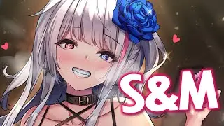 Nightcore - S&M (Lyrics)