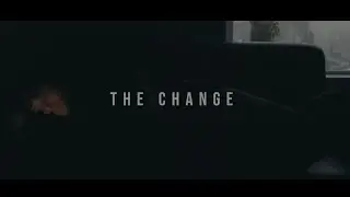 The Change