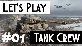 Let's Play Tank Crew – Clash at Prokhorovka [deutsch]: Der Tiger im Multicrew Panzer-Simulator