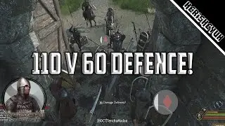 110 v 60 Defence! - Mount and Blade 2 Bannerlord (Persistent Empires)
