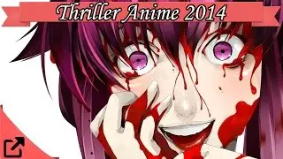 Top 10 Thriller Anime 2014 (All the Time) スリラーアニメ