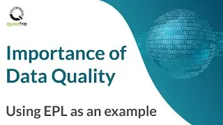 Importance of Good Data Quality | English Premier League Example | Quantra Course