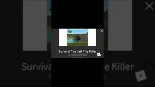 Roblox survive jeff the killer