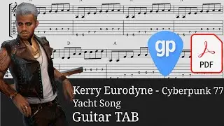 Cyberpunk 77 Soundtrack - Kerry Eurodyne - Yacht Song Guitar Tabs [TABS]