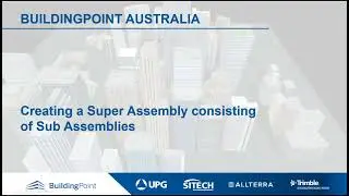 Tekla Structures - Creating a Super Assembly consisting of Sub-Assemblies