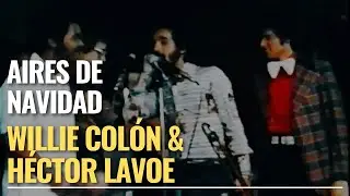 Aires de Navidad - Willie Colón & Héctor Lavoe - Programa Salsa de Izzy Sanabria
