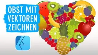 Herz aus Obst mit Vektoren zeichnen [Affinity Designer Tutorial]