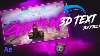 // Insane 3D Text Effect For Amv And Pubg Montages Like 777 // After Effects Tutorial // Glitch 101