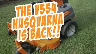 Husqvarna V554 Mower Is BACK!