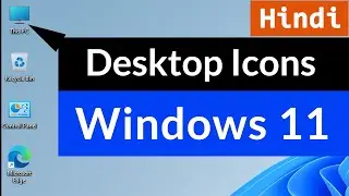 How to Bring Back This PC and Other Desktop Icons in Windows 11 ( Hindi )