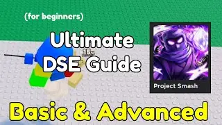 Ultimate Downslam Extender (DSE) Guide (FOR BEGINNERS) | Project Smash