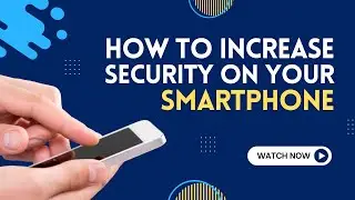 10 Tips to Secure Your Phone from Hackers