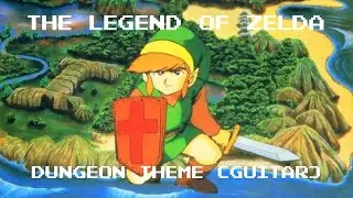 The Legend of Zelda - Dungeon Theme (ON GUITAR)