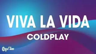 Coldplay - Viva la Vida (Lyrics)