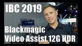 IBC 2019: Blackmagic Design Video Assist 12G HDR with BM RAW Recording // IBC 2019