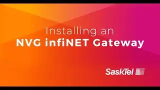 SaskTel Support - Installing an NVG infiNET Gateway