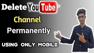 How to delete YouTube channel permanently|Delete YouTube channel permanently
