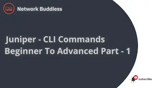 Juniper JunOS -CLI Commands | Beginner to Advance Level - Part 1