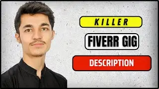 How to write Fiverr Gig Description | Step by Step Guide