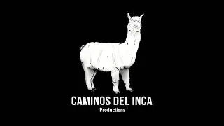 Caminos Del Inca Productions intro
