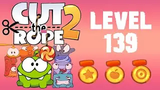 Cut the Rope 2 - Level 139 (3 stars, 60 fruits, 3 stars + don't use Roto's help)