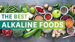 The Best Alkaline Foods and their Health Benefits