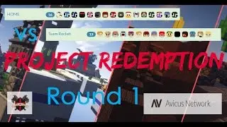 Avicus: Round 1 [Project Redemption] HOME vs Team Rocket!