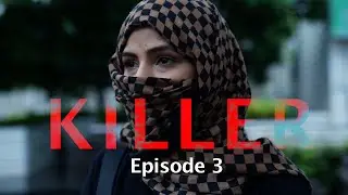 ❣️ KILLAR |  WOMEN | Ep 3 | New Release | original | 4K |
