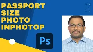 How to Create a passport size photo in adobe Photoshop 2020