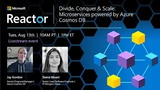 Divide, Conquer & Scale: Microservices powered by Azure Cosmos DB