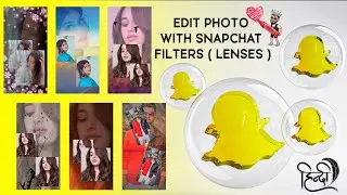 Snapchat Best Filters 2022🔥Create Best Snapchat Story | Edit Photo With Snapchat | Lens Camera Roll