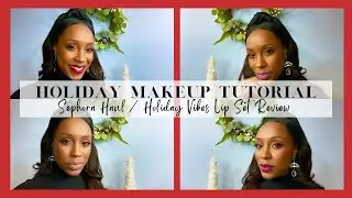 HOLIDAY MAKEUP TUTORIAL! | Sephora Haul & NEW Holiday Vibes Lip Set Review | The New Nefertiti