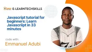 Javascript tutorial for beginners: Learn Javascriipt in 33 minutes