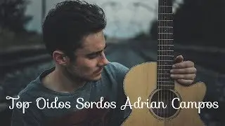 Top - Oidos Sordos (Adrian Campos)