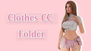 Sims 4| All My Clothes | CC Folder 1.35 GB