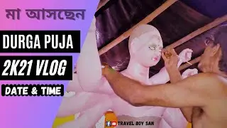 DURGA PUJA 2021 VLOG VIDEO WITH DATE & TIME