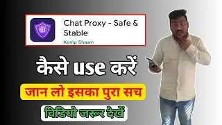 chat proxy app use in hindi | chat Proxy app full tutorial | Chat proxy app kya hai