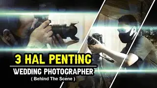 WEDDING PHOTOGRAPHY TIPS / photographer's duties